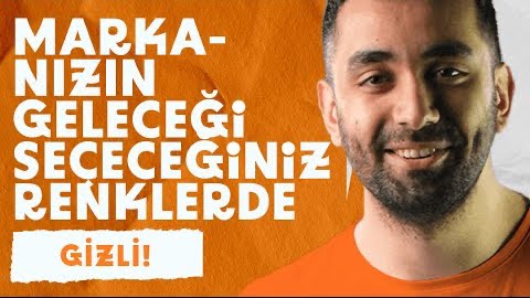 Markanızın Geleceği Seçeceğiniz Renklerde Gizli!